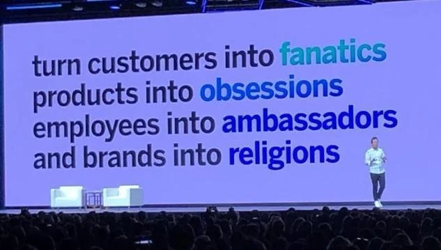 turn customers into fanatics, products into obsessions, employees into ambassadors, and brands into religions